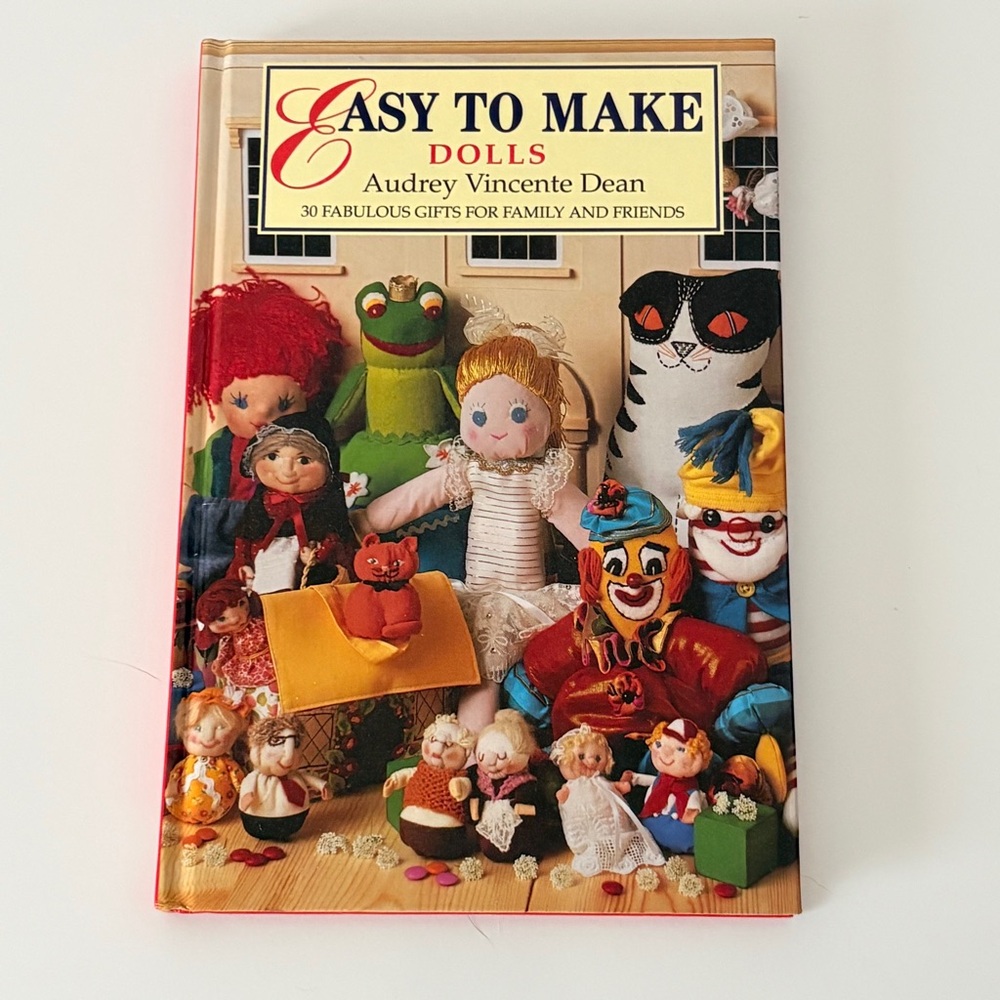 Hardcover Easy to Make Dolls by Audrey Vincente Dean Crafts Sewing 90s Folk Art